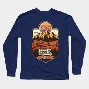 Find your great adventure, Camping RV vintage, Camping partners for life, Outdoor activity Long Sleeve T-Shirt